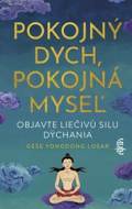 Pokojný dych, pokojná myseľ: Objavte liečivú silu dýchania - cena, porovnanie