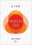 Ikigai - Ken Mogi - cena, porovnanie