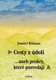 Cesty z údolí...aneb prohry, které pozvedají