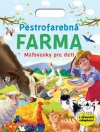 Pestrofarebná farma - Maľovanky pre deti