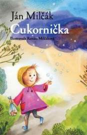 Cukornička - Ján Milčák