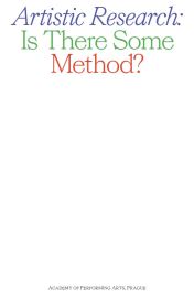 Artistic Research: Is There Some Method?