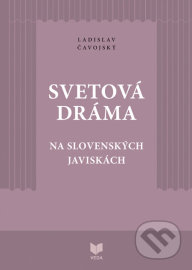 Svetová dráma na slovenských javiskách