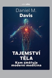 Tajemství těla - Daniel M. Davis