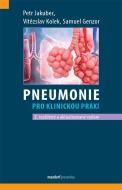 Pneumonie pro klinickou praxi (2. rozšířené a aktualizované vydání) - cena, porovnanie