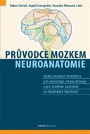 Průvodce mozkem - Neuroanatomie - cena, porovnanie