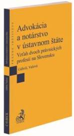 Advokácia a notárstvo v ústavnom štáte