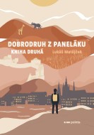 Dobrodruh z paneláku: kniha druhá - cena, porovnanie