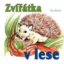 ORY Books: Zvířátka v lese