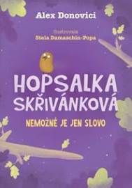 Hopsalka Skřivánková: Nemožné je jen slovo