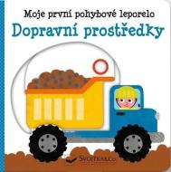 Dopravní prostředky - Moje první pohybové leporelo - cena, porovnanie