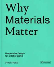 Why Materials Matter