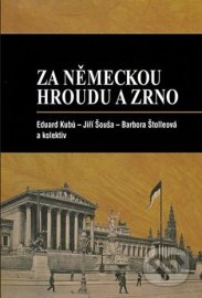 Za německou hroudu a zrno