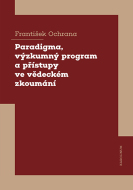 Paradigma, výzkumný program a přístupy ve vědeckém zkoumání - cena, porovnanie