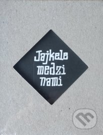 Jajkele medzi nami