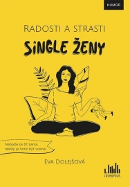 Radosti a strasti single ženy