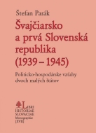 Švajčiarsko a prvá Slovenská republika (1939 - 1945) - cena, porovnanie
