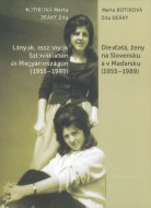 Dievčatá, ženy na Slovensku a v Maďarsku (1955-1989) - cena, porovnanie