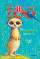 Zara a jej Záchranná zoo - Neposlušná surikata - cena, porovnanie