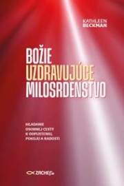 Božie uzdravujúce milosrdenstvo