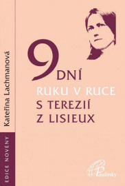 9 dní ruku v ruce s Terezií z Lisieux