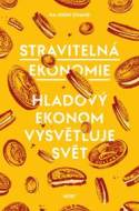 Stravitelná ekonomie - Hladový ekonom vysvětluje svět - cena, porovnanie