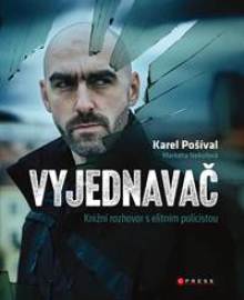 Vyjednavač - Karel Pošíval