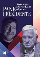 Pane prezidente: Xaver se ptá a Václav Klaus odpovídá - cena, porovnanie