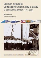 Lexikon symbolů vodosportovních klubů a svazů v českých zemích - 4. část - cena, porovnanie