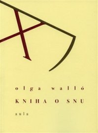 Kniha o snu - Olga Walló