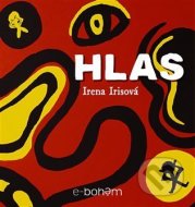 Hlas - Irena Irisová - cena, porovnanie