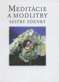 Meditácie a modlitby sestry Zdenky