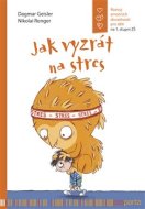 Jak vyzrát na stres - cena, porovnanie