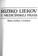 Riziko liekov v medicínskej praxi - cena, porovnanie