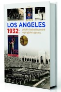 Los Angeles 1932: Příběh československé olympijské výpravy - cena, porovnanie