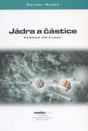 Jádra a částice - Dalibor Nosek