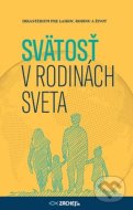 Svätosť v rodinách sveta - cena, porovnanie