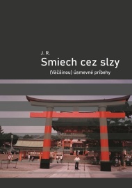 Smiech cez slzy. (Väčšinou) úsmevné príbehy