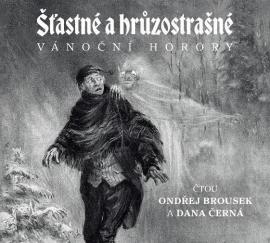 Šťastné a hrůzostrašné. Vánoční horory - audiokniha CD