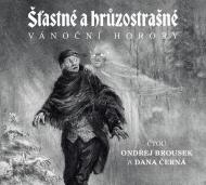 Šťastné a hrůzostrašné. Vánoční horory - audiokniha CD - cena, porovnanie