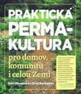 Praktická permakultura - Pro domov, komunitu i celou Zemi - cena, porovnanie