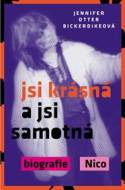 Jsi krásná a jsi samotná. Biografie Nico - cena, porovnanie