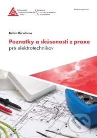 Poznatky a skúsenosti z praxe pre elektrotechnikov, 3. vydanie