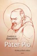 Páter Pio - Gabriele Amorth - cena, porovnanie