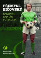 Přemysl Bičovský - Kanonýr, kapitán, fotbalista - cena, porovnanie