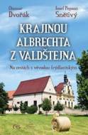 Krajinou Albrechta z Valdštejna - Na cestách s vévodou frýdlantským - cena, porovnanie