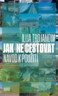 Jak (ne)cestovat? - Návod k použití - cena, porovnanie