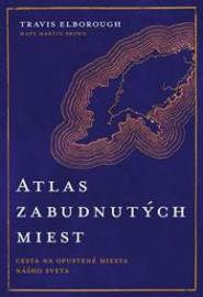 Atlas zabudnutých miest