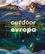 Outdoor Evropa - Úžasná dobrodružství a velkolepé útěky do přírody - cena, porovnanie