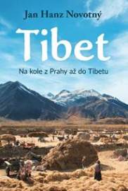 Tibet - Na kole z Prahy až do Tibetu